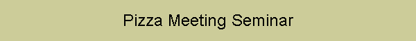 Pizza Meeting Seminar